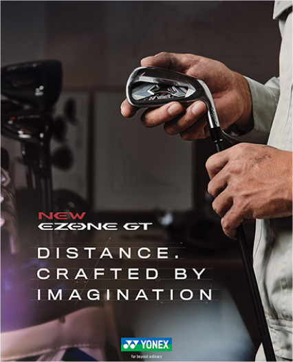 YONEX NEW EZONE GT Golf Launch Campaign